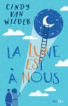Une sélection pour « La Lune est à Nous » WILDER_LuneAnous_EXE.indd