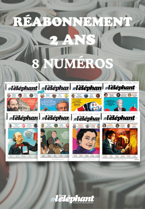 OFFRE DE REABONNEMENT 2 ans à l’éléphant – La Revue de Culture générale