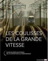 Les Coulisses de la grande vitesse