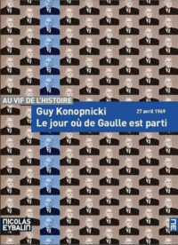 Le jour où De Gaulle est parti