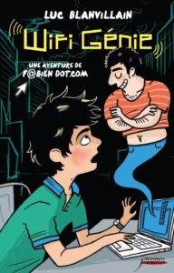 Wifi Génie – Une aventure de F@bien Dot.com