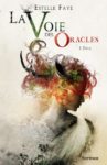 La Voie des Oracles vu des coulisses Couverture La Voie des Oracles - Tome 1