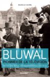 Bluwal, pionnier de la télévision dans Actualité juive Hebdo bluwal_couv
