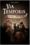 Via Temporis : Le trésor oublié des Templiers, chroniqué sur Imaginelf couverture via temporis aurélie laloum