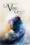 La Voie des Oracles Tome 2 chroniqué sur le blog Livresse Couverture La Voie des Oracles - Tome 2