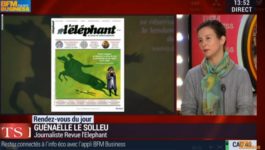 Guénaëlle Le Solleu, invitée de BFM business nous présente l’ éléphant n°10 Guénaëlle Le Solleu, rédactrice de l'éléphant invitée sur BFM Business