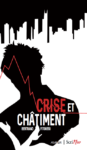 Crise et Châtiment chroniqué par Garoupe – Lectures Crise et chatiment_une