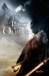 Le tome 1 de « La Part des ombres » chroniqué La part des ombres une