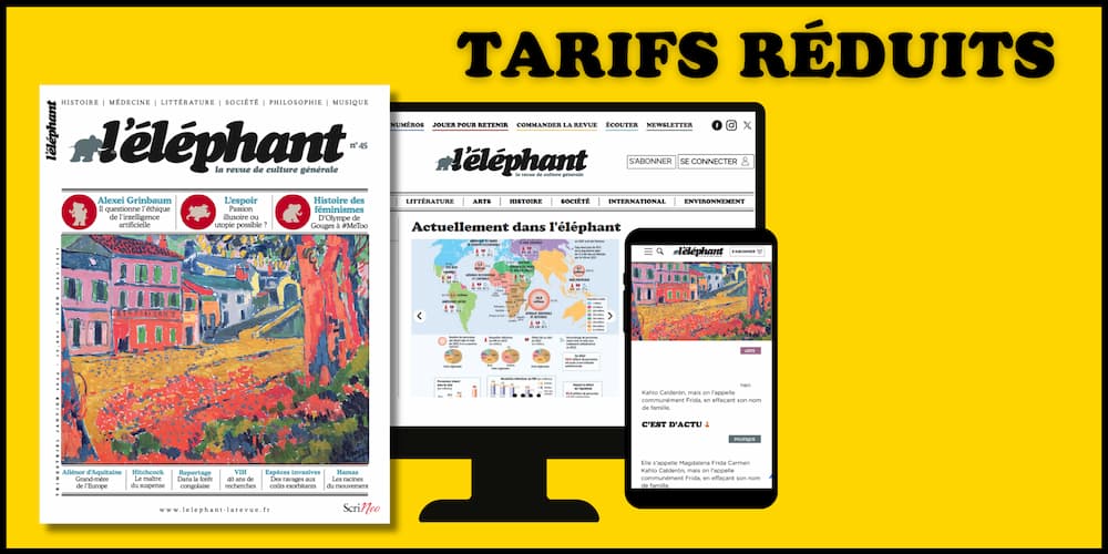 abonnements à tarif réduit pour le magazine de l'éléphant la revue