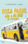 Dossier pédagogique autour de Rosa Parks, Elle a dit non au racisme rosa parks_une