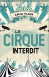 Communiqué de presse – Le Cirque Interdit Une_Cirque Interdit_Ok