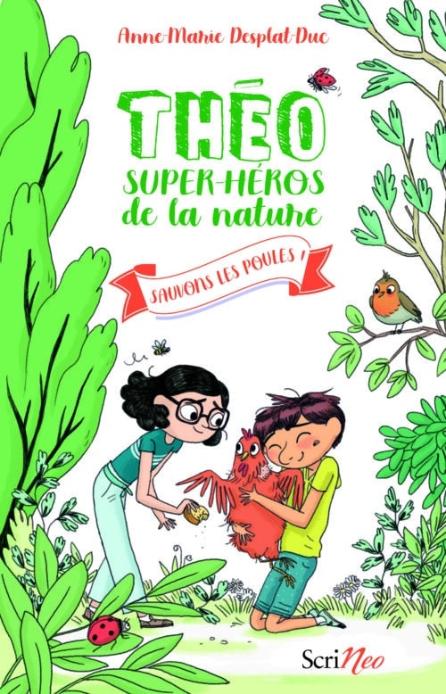 Théo, super-héros de la nature - Sauvons les poules