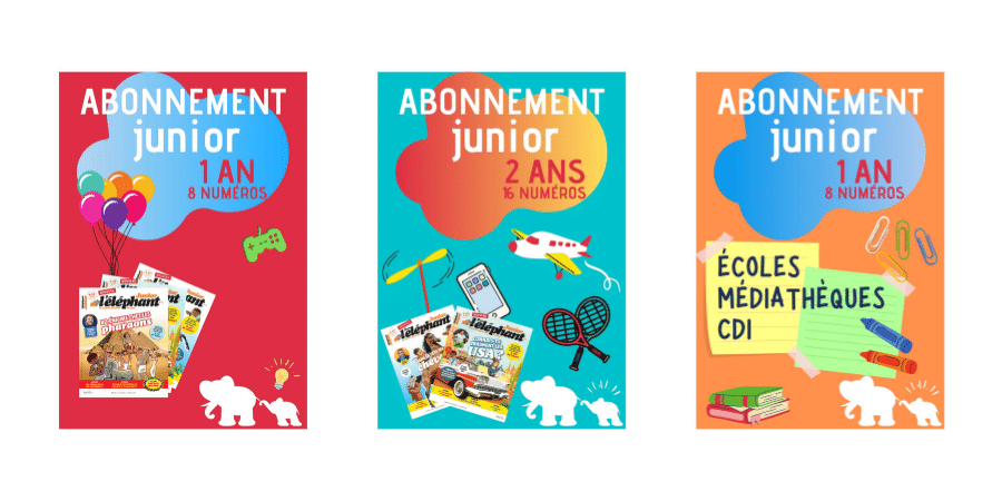 Les abonnements l'éléphant junior