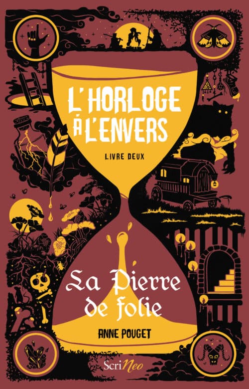L'Horloge à l'envers - Livre II - La Pierre de folie
