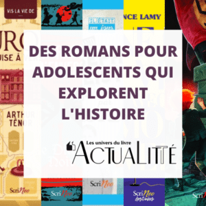 Des romans pour adolescents qui explorent l'Histoire