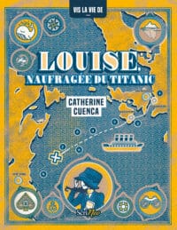 COUV Louise, naufragée du Titanic