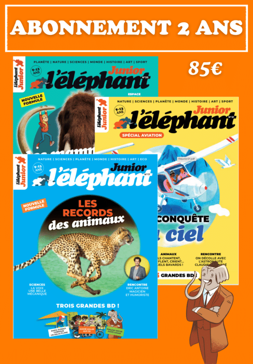 Abonnement 2 ans - 12 numéros l'éléphant junior