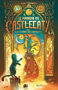 Le Manoir de Castlecatz – L&rsquo;Automne des Aspirants